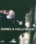 Eames et Hollywood